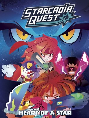 cover image of Starcadia Quest: Heart of a Star